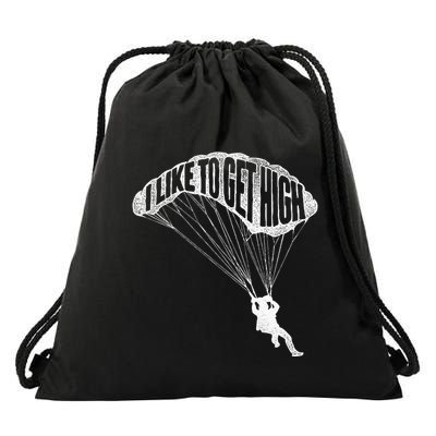 I Like To Get High Skydiver Parachutist Skydive Parachute Drawstring Bag