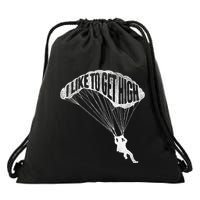 I Like To Get High Skydiver Parachutist Skydive Parachute Drawstring Bag