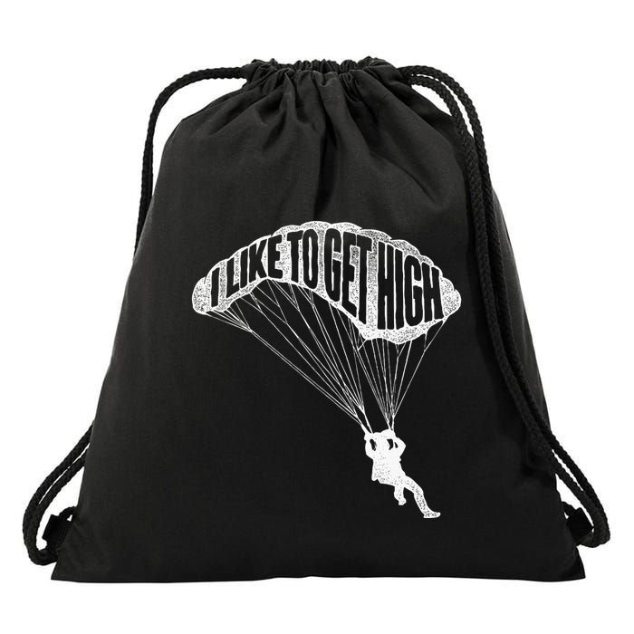 I Like To Get High Skydiver Parachutist Skydive Parachute Drawstring Bag