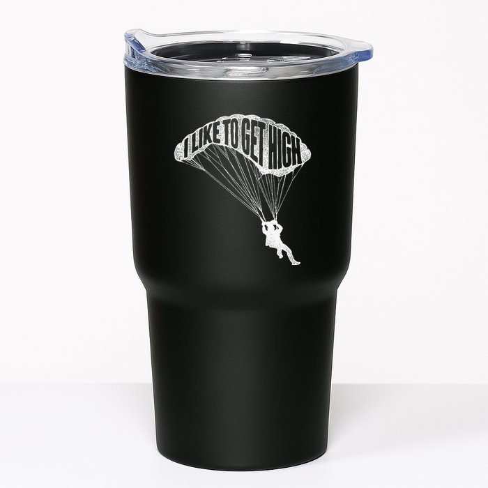 I Like To Get High Skydiver Parachutist Skydive Parachute Tumbler
