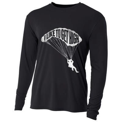 I Like To Get High Skydiver Parachutist Skydive Parachute Cooling Performance Long Sleeve Crew