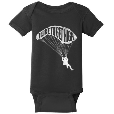 I Like To Get High Skydiver Parachutist Skydive Parachute Baby Bodysuit