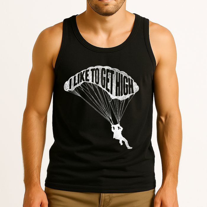 I Like To Get High Skydiver Parachutist Skydive Parachute Tank Top