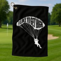 I Like To Get High Skydiver Parachutist Skydive Parachute Golf Towel