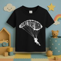 I Like To Get High Skydiver Parachutist Skydive Parachute Toddler T-Shirt