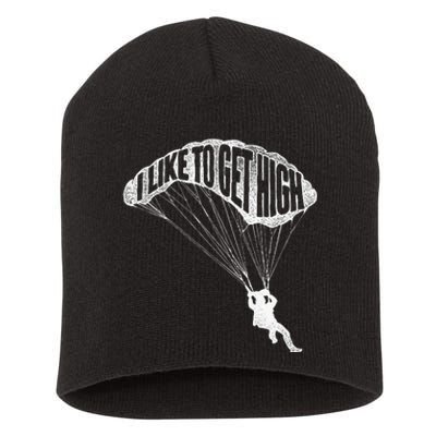 I Like To Get High Skydiver Parachutist Skydive Parachute Short Acrylic Beanie