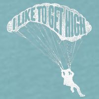 I Like To Get High Skydiver Parachutist Skydive Parachute Sueded Cloud Jersey T-Shirt
