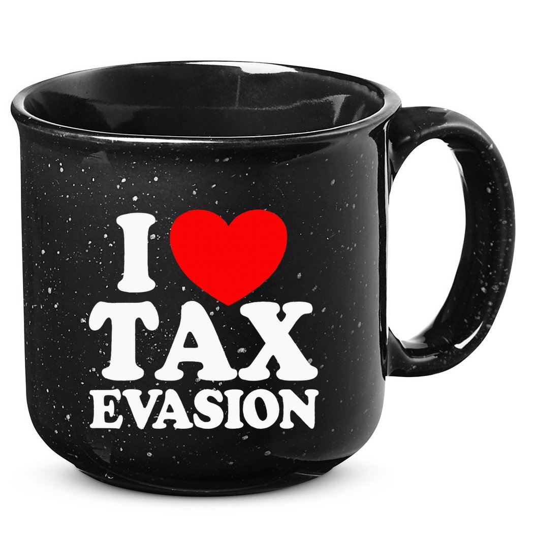 I Love Tax Evasion Funny Commit Tax Fraud I Love Tax Evasion 15oz Campfire Ceramic Mug