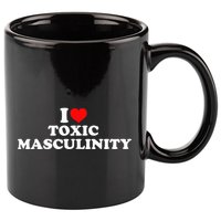 I Love Toxic Masculinity 11oz C Handle Ceramic Mug
