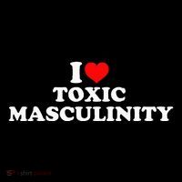 I Love Toxic Masculinity Premium T-Shirt