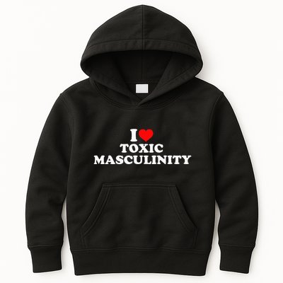 I Love Toxic Masculinity Kids Hoodie