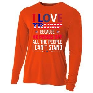 I Love Trump Because He Pisses Off All The People I Can’T Stand Cooling Performance Long Sleeve Crew