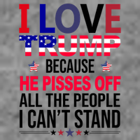 I Love Trump Because He Pisses Off All The People I Can’T Stand Doggie Tank