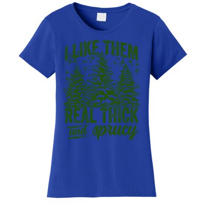 I Like Them Real Thick And Sprucey Funny Christmas Tree Gift Women's T-Shirt