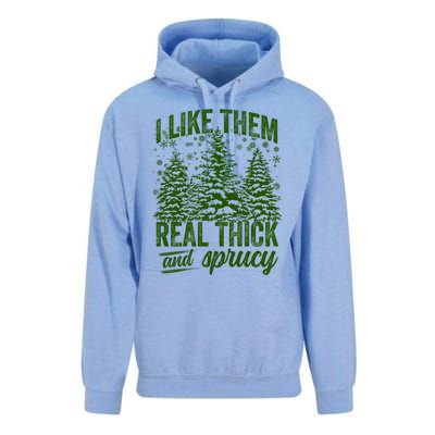 I Like Them Real Thick And Sprucey Funny Christmas Tree Gift Unisex Surf Hoodie