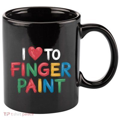 I Love To Finger Paint Art Lover Couple Valentine Design Raglan Baseball 11oz C Handle Ceramic Mug