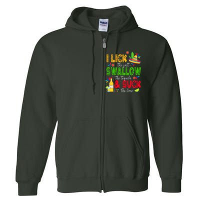 I Lick The Salt Swallow The Tequila Cinco De Mayo Fiesta Full Zip Hoodie