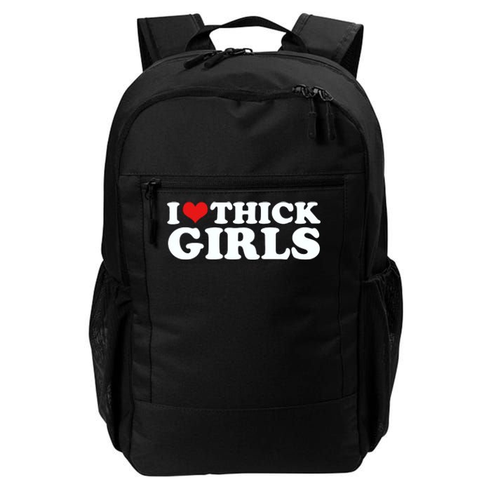 I Love Thick Girls Daily Commute Backpack