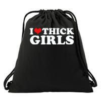 I Love Thick Girls Drawstring Bag