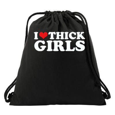 I Love Thick Girls Drawstring Bag