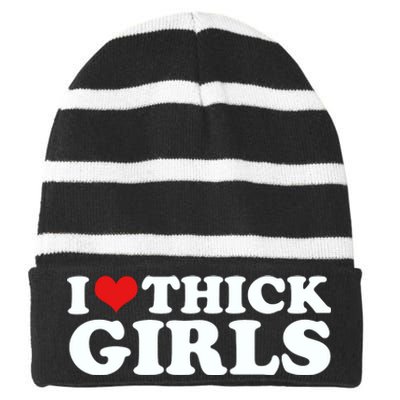 I Love Thick Girls Striped Beanie with Solid Band