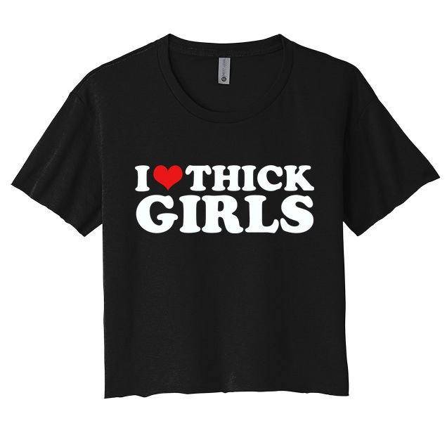 I Love Thick Girls Crop Top