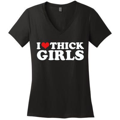 I Love Thick Girls Women's V-Neck T-Shirt