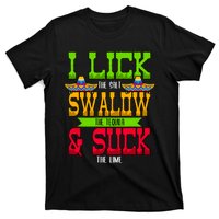 I Lick The Salt Swallow The Tequila Cinco De Mayo Mexican Party Fiesta May 5th T-Shirt