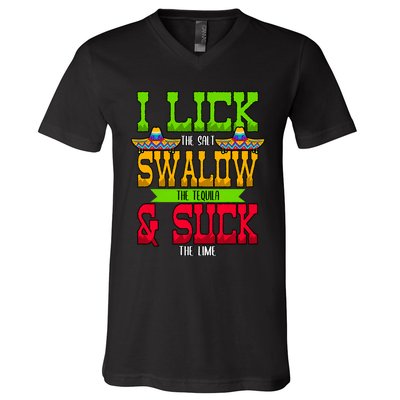 I Lick The Salt Swallow The Tequila Cinco De Mayo Mexican Party Fiesta May 5th V-Neck T-Shirt