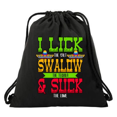 I Lick The Salt Swallow The Tequila Cinco De Mayo Mexican Party Fiesta May 5th Drawstring Bag
