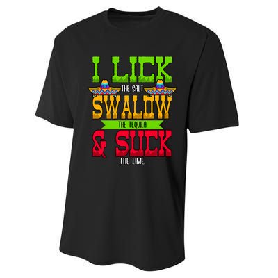 I Lick The Salt Swallow The Tequila Cinco De Mayo Mexican Party Fiesta May 5th Performance Sprint T-Shirt