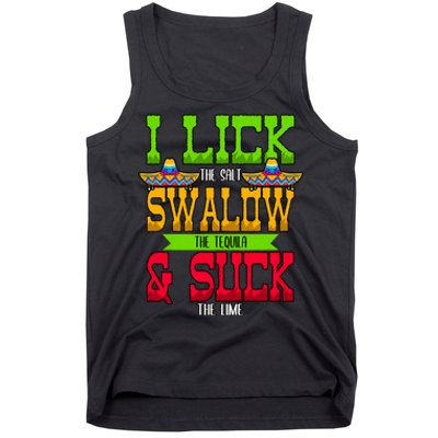 I Lick The Salt Swallow The Tequila Cinco De Mayo Mexican Party Fiesta May 5th Tank Top