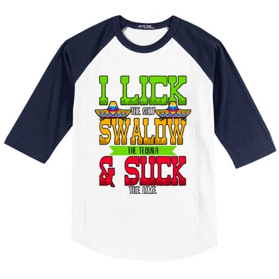 I Lick The Salt Swallow The Tequila Cinco De Mayo Mexican Party Fiesta May 5th Baseball Sleeve Shirt