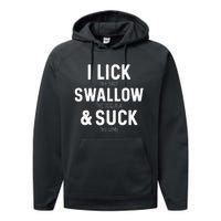 I Lick The Salt Swallow The Tequila And Suck Lime Performance Fleece Hoodie