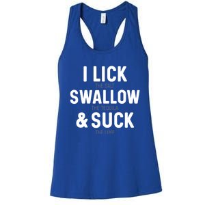 I Lick The Salt Swallow The Tequila And Suck Lime Gift Women's Racerback Tank