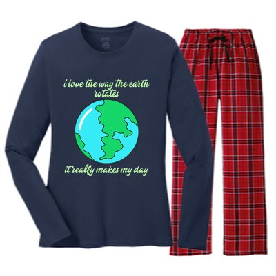 I Love The Way The Earth Rotates Makes My Day Funny Women's Long Sleeve Flannel Pajama Set 