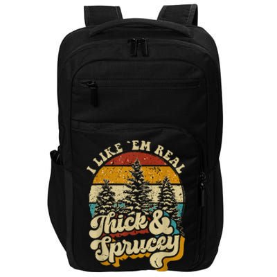 I Like Them Real Thick And Sprucey Funny Christmas Impact Tech Backpack