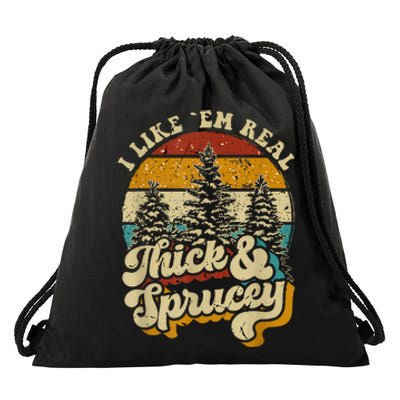 I Like Them Real Thick And Sprucey Funny Christmas Drawstring Bag