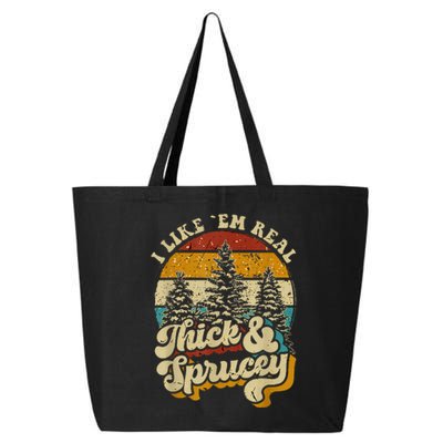 I Like Them Real Thick And Sprucey Funny Christmas 25L Jumbo Tote