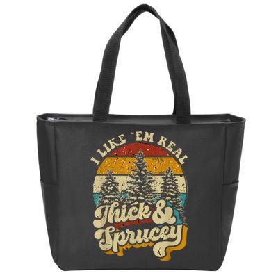 I Like Them Real Thick And Sprucey Funny Christmas Zip Tote Bag