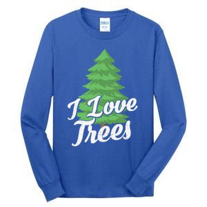 I Love Trees Recycle Funny Recycling Save The Earth Day Gift Tall Long Sleeve T-Shirt