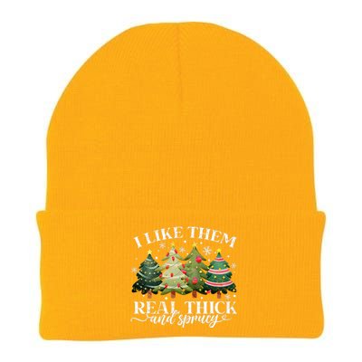 I Like Them Real Thick & Sprucey Funny Christmas Knit Cap Winter Beanie