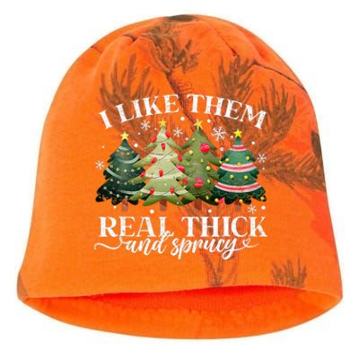 I Like Them Real Thick & Sprucey Funny Christmas Kati - Camo Knit Beanie