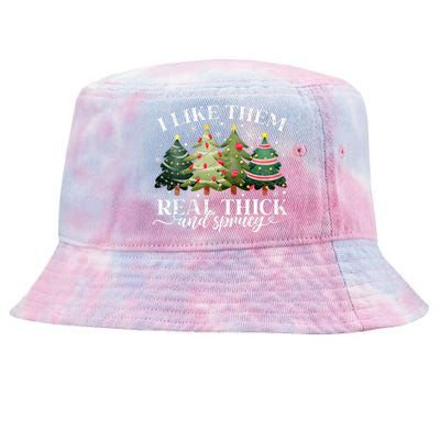 I Like Them Real Thick & Sprucey Funny Christmas Tie-Dyed Bucket Hat