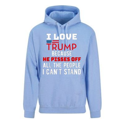 I Love Trump Because He Pisses Off The People I CanT Stand Unisex Surf Hoodie