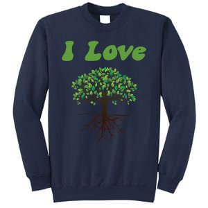 I Love Trees Tree Planting Or Earth Day Sweatshirt