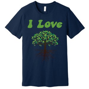 I Love Trees Tree Planting Or Earth Day Premium T-Shirt