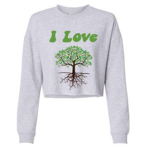 I Love Trees Tree Planting Or Earth Day Cropped Pullover Crew