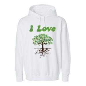 I Love Trees Tree Planting Or Earth Day Garment-Dyed Fleece Hoodie