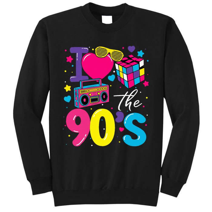 I Love The 90S Retro 90s Costume Party Tall Sweatshirt